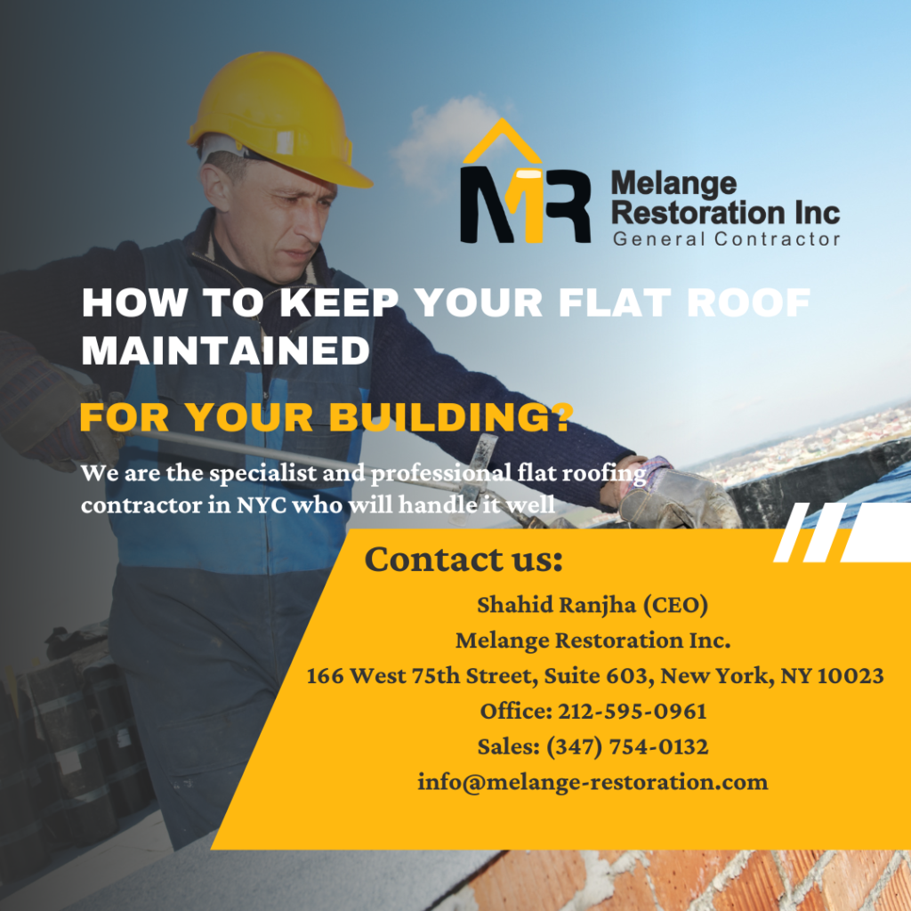 How to Keep Your Flat Roof Maintained | Melange Restoration Inc.